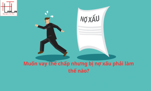 NỢ XẤU LÀ GÌ? NẾU TRẢ HẾT NỢ THÌ CÓ ĐƯỢC XÓA NỢ XẤU NGAY KHÔNG? (CÔNG TY LUẬT UY TÍN TẠI TP HỒ CHÍ MINH, VIỆT NAM)